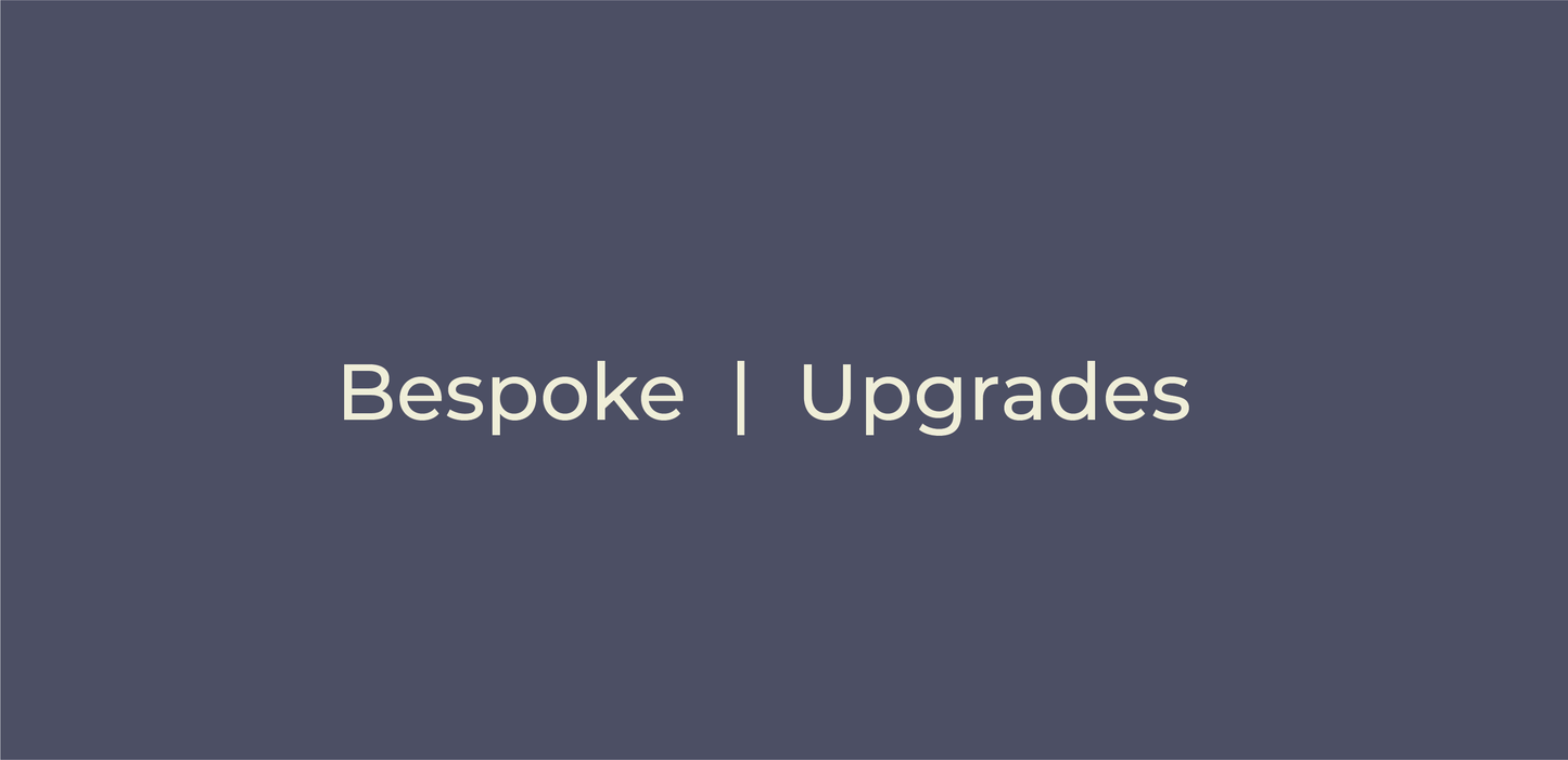 Bespoke | Upgrades